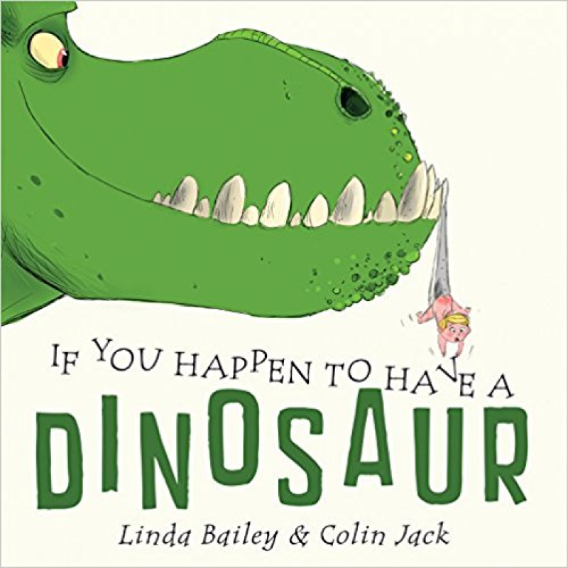 If You Happen to Have A Dinosaur If You Happen to Have A Dinosaur