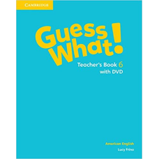 Guess What! Level 6 Teacher's Book with DVD