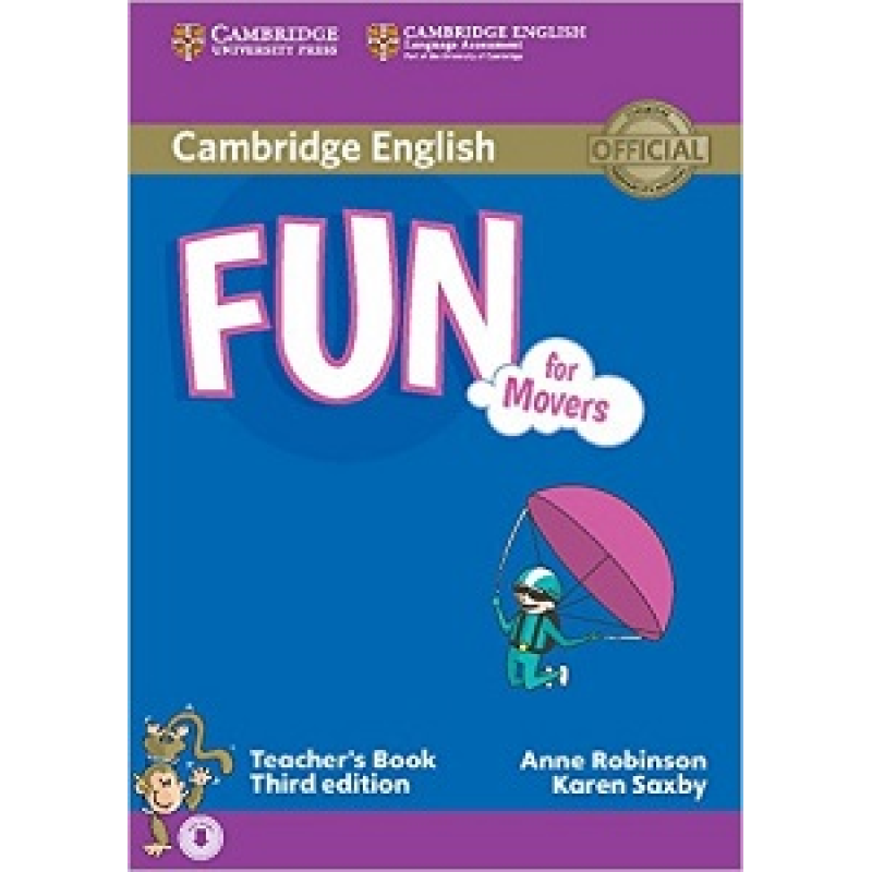 Fun for 3rd Edition Movers Teacher's Book with Downloadable Audio Fun for 3rd Edition Movers Teacher's Book with Downloadable Audio