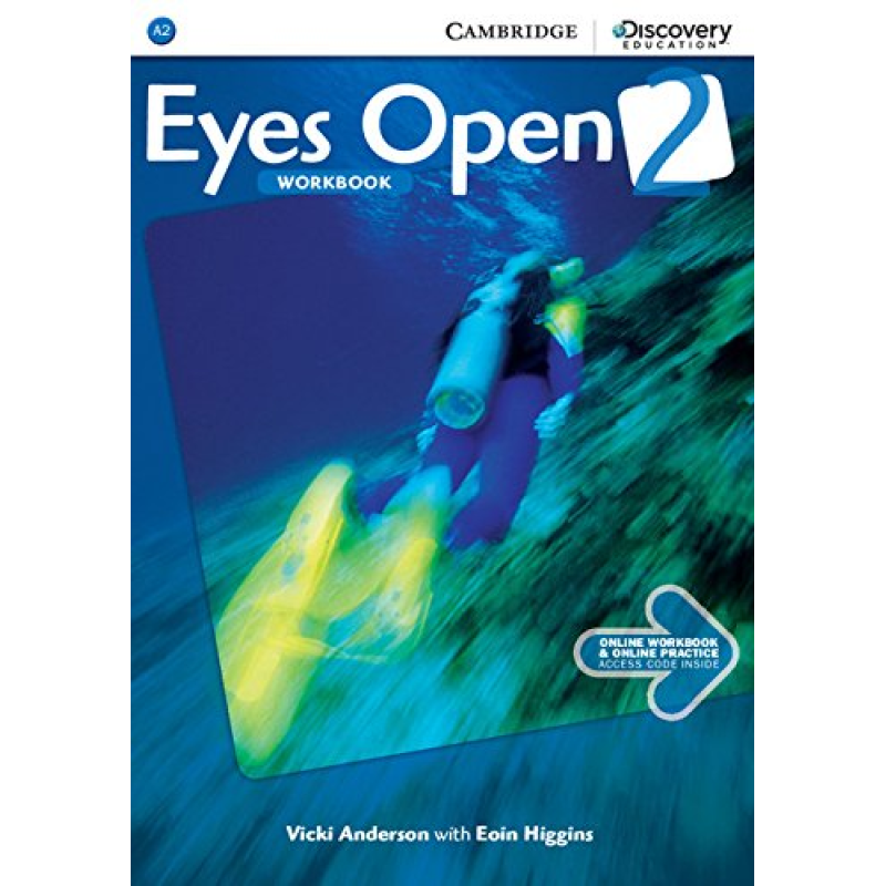 Eyes Open Level 2 Workbook with Online Practice Eyes Open Level 2 Workbook with Online Practice