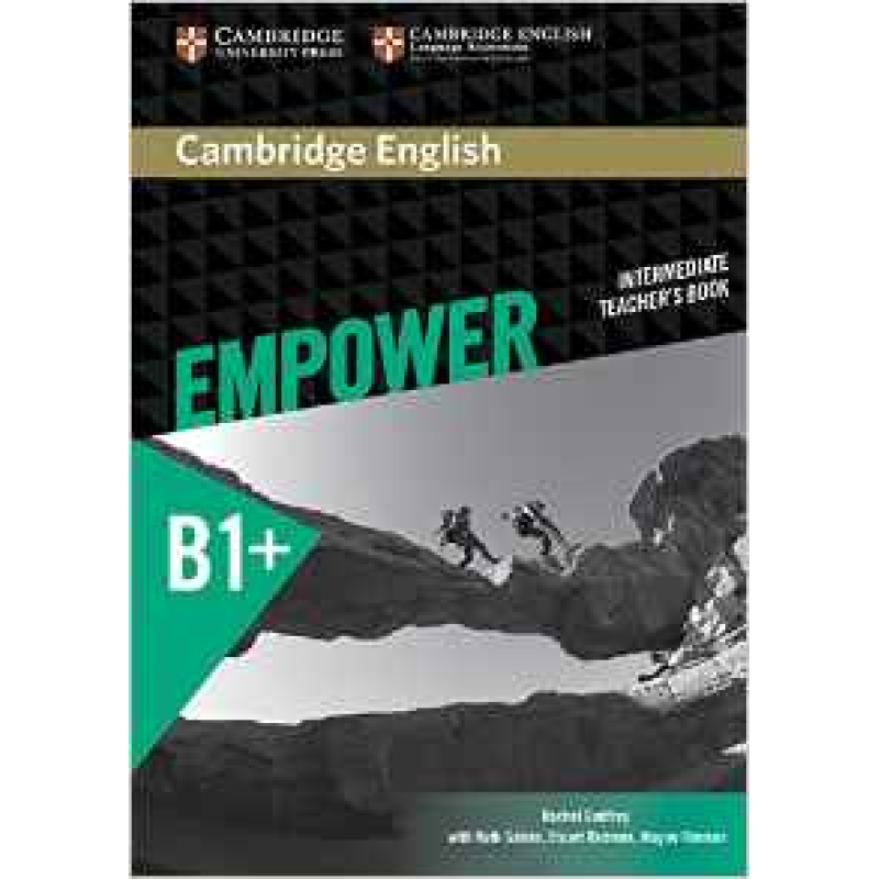 Cambridge English Empower B1+ Intermediate TB Cambridge English Empower B1+ Intermediate TB