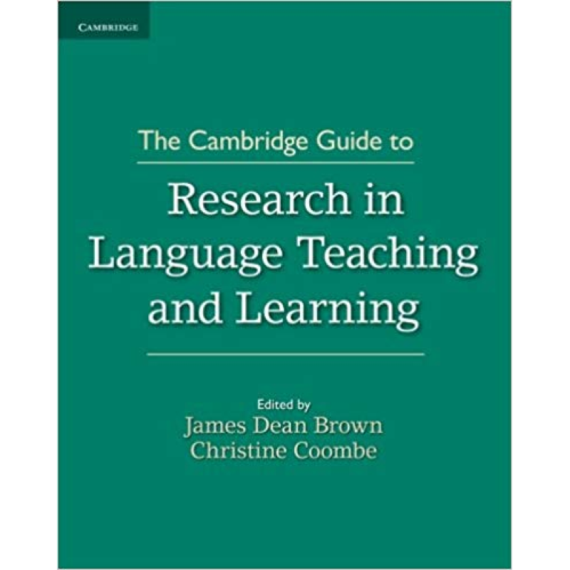 Cambridge Guide to Research in Language Teaching and Learning,The Cambridge Guide to Research in Language Teaching and Learning,The