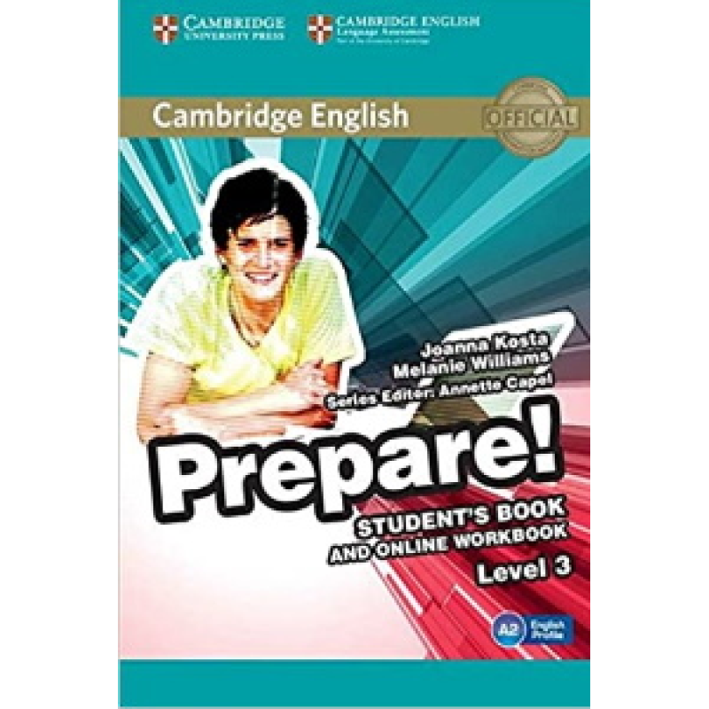 Cambridge English Prepare! Level 3 SB and online WB including Companion for Ukraine Cambridge English Prepare! Level 3 SB and online WB including Companion for Ukraine