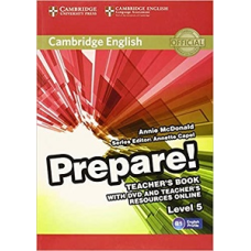 Cambridge English Prepare! Level 5 TB with DVD and Teacher's Resources Online