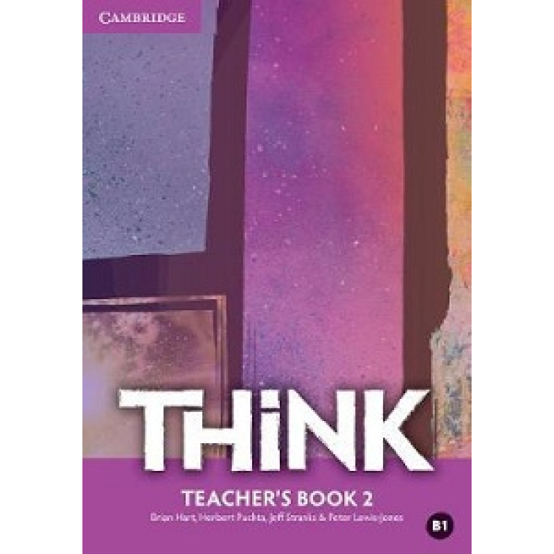 Think 2 (B1) Teacher's Book Think 2 (B1) Teacher's Book