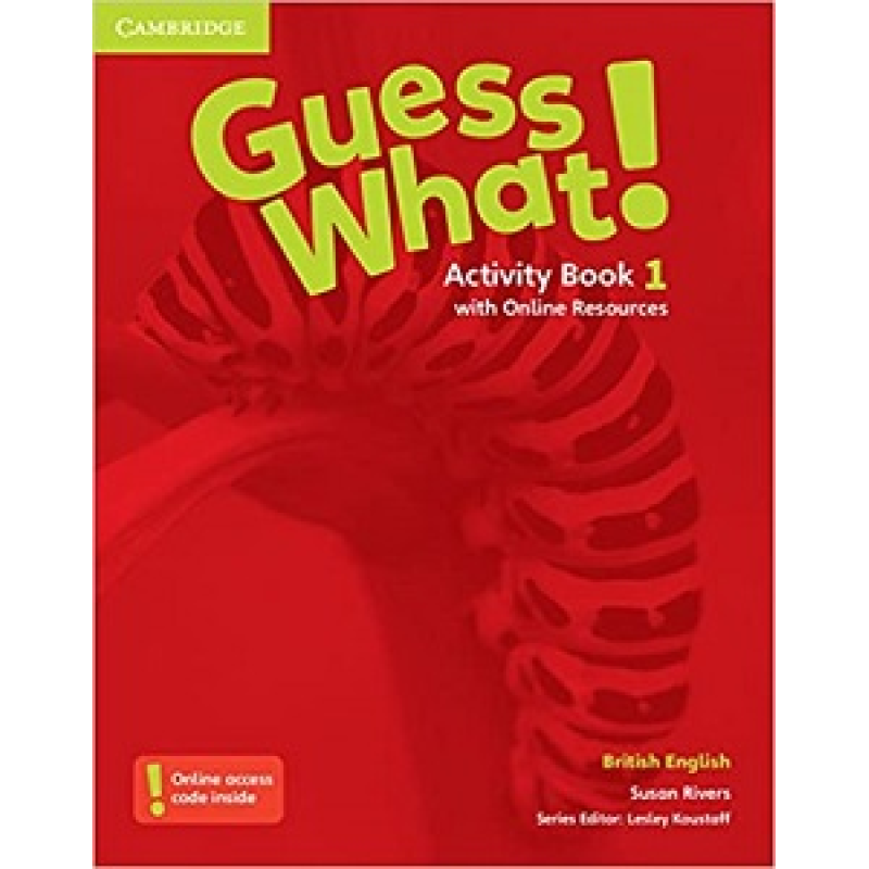 Guess What! Level 1 Activity Book with Online Resources Guess What! Level 1 Activity Book with Online Resources
