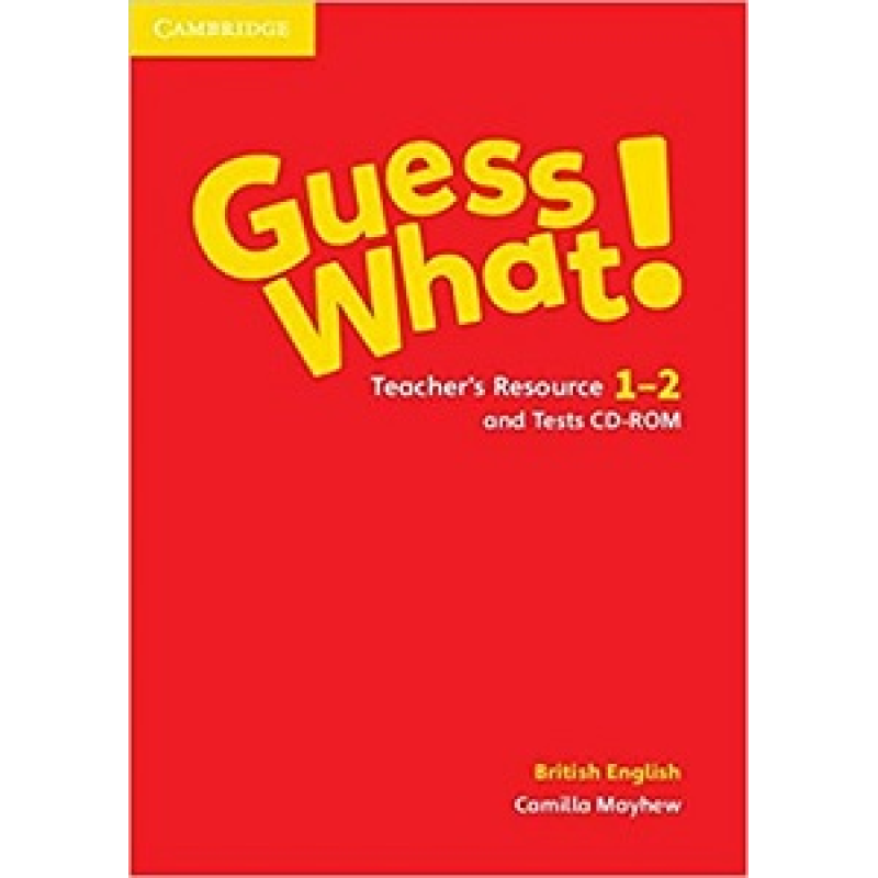 Guess What! Level 1-2 Teacher's Resource and Tests CD-ROM Guess What! Level 1-2 Teacher's Resource and Tests CD-ROM