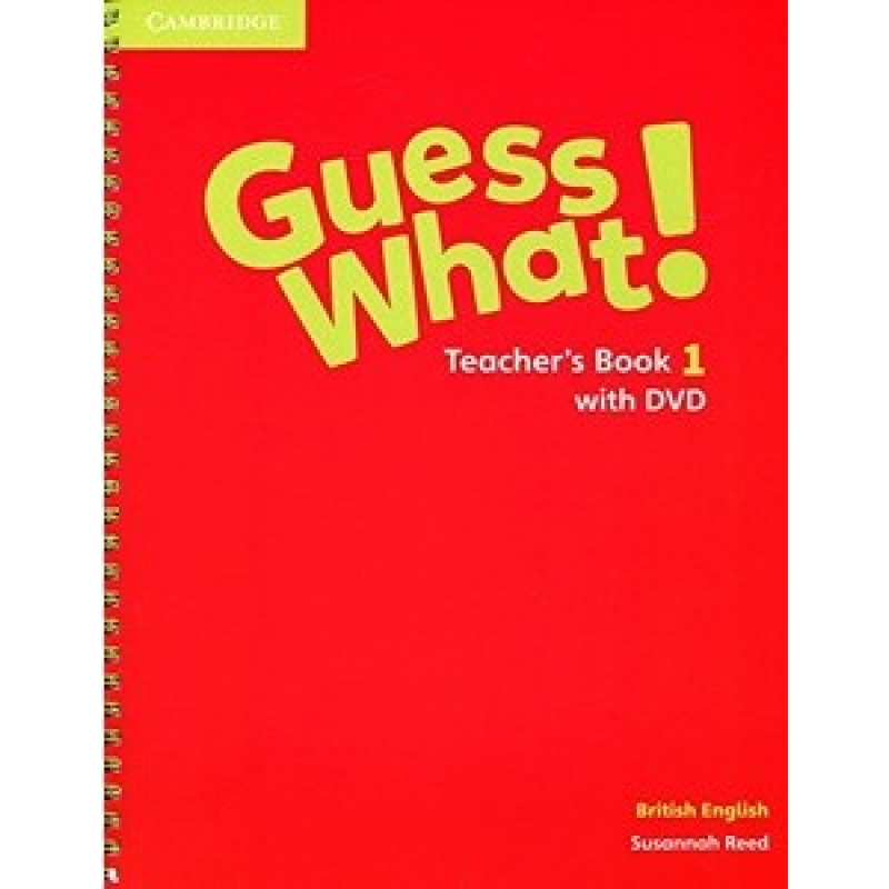 Guess What! Level 1 Teacher's Book with DVD Guess What! Level 1 Teacher's Book with DVD