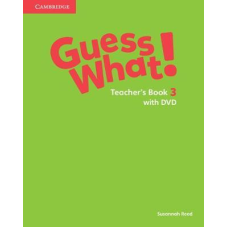 Guess What! Level 3 Teacher's Book with DVD