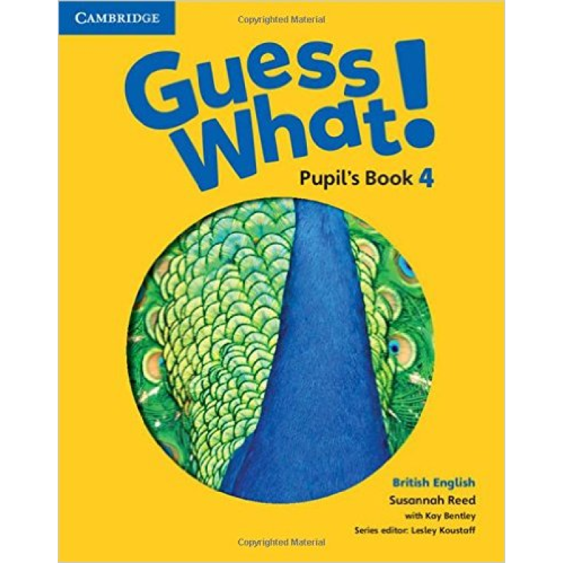 Guess What! Level 4 Pupil's Book Guess What! Level 4 Pupil's Book