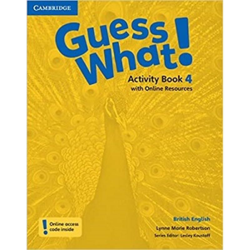 Guess What! Level 4 Activity Book with Online Resources Guess What! Level 4 Activity Book with Online Resources