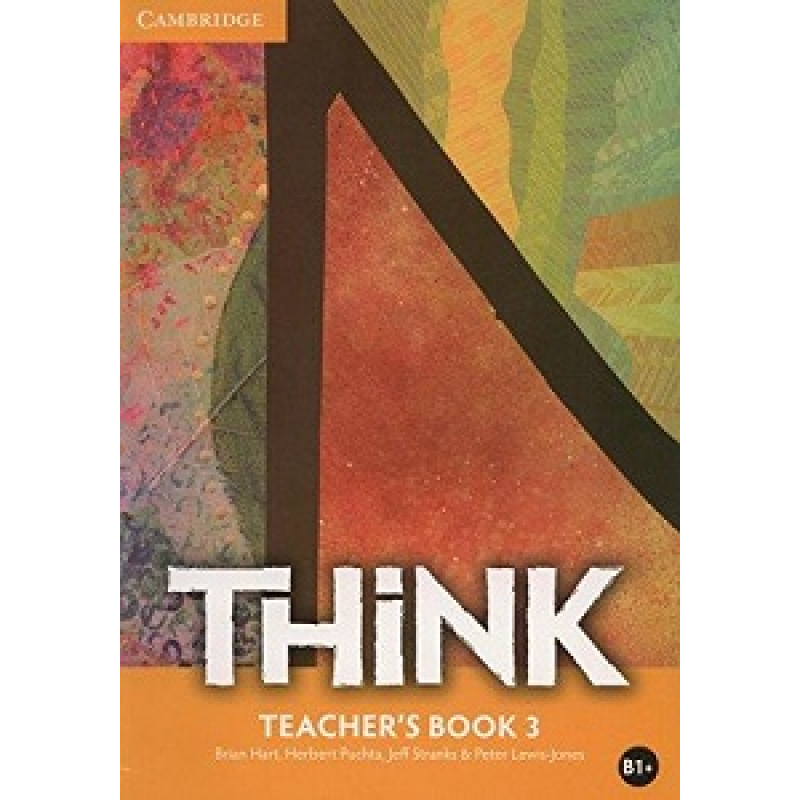 Think 3 (B1+) Teacher's Book Think 3 (B1+) Teacher's Book