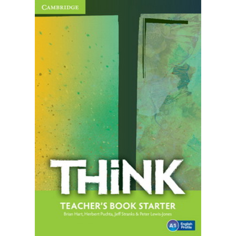 Think Starter (A1) Teacher's Book Think Starter (A1) Teacher's Book