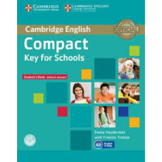 Compact Key for Schools Student's Book without answers with CD-ROM