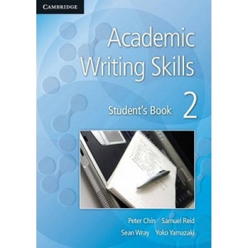 Academic Writing Skills 2 Student's Book Academic Writing Skills 2 Student's Book
