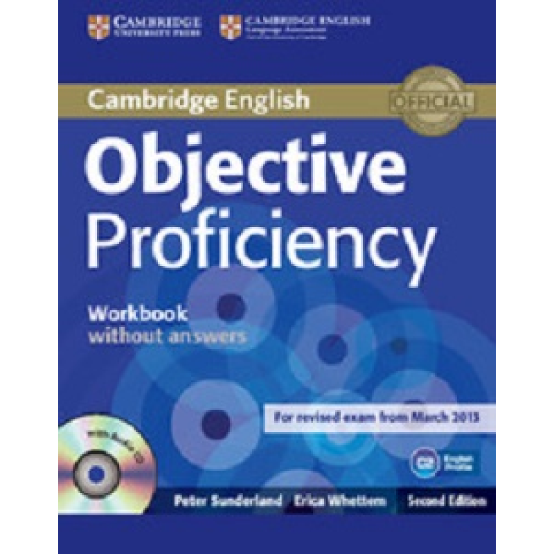 Objective Proficiency Second edition Workbook without answers with Audio CD Objective Proficiency Second edition Workbook without answers with Audio CD