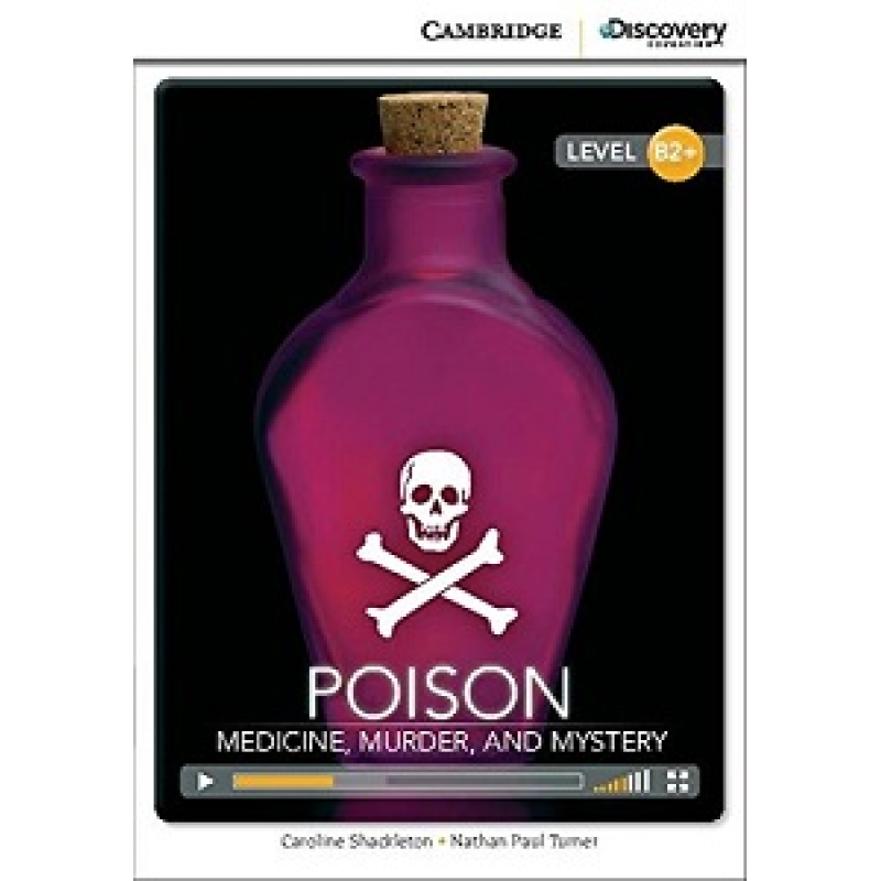 CDIR B2+ Poison: Medicine, Murder, and Mystery (Book with Online Access) CDIR B2+ Poison: Medicine, Murder, and Mystery (Book with Online Access)