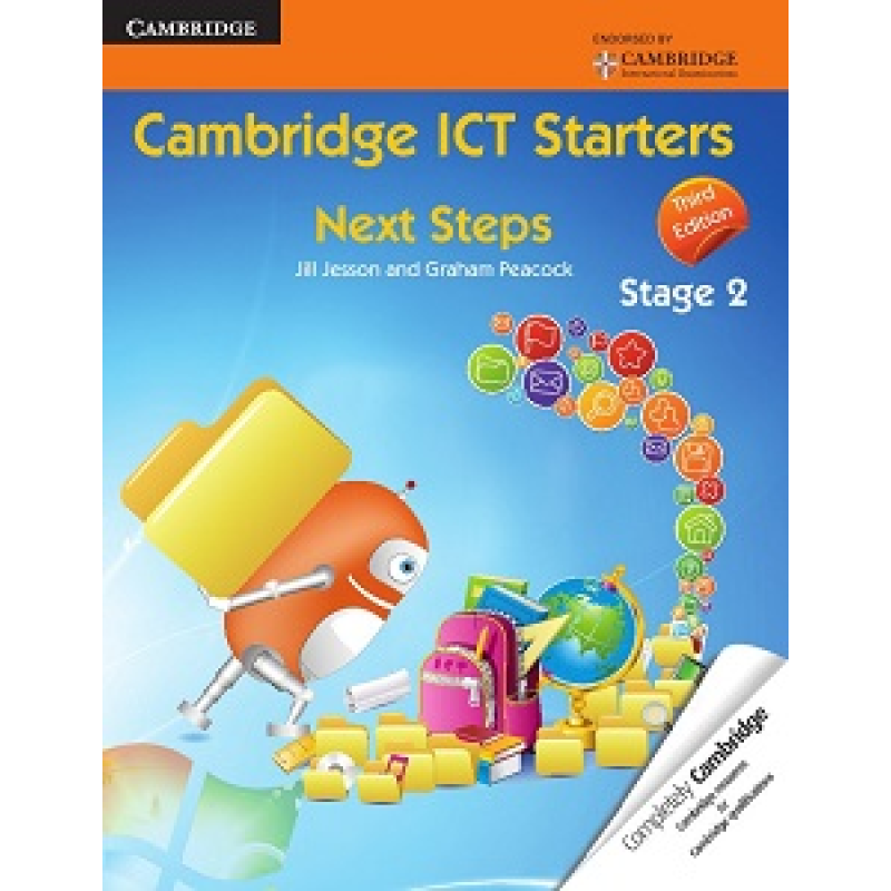 Cambridge ICT Starters Next Steps: Stage 2 Cambridge ICT Starters Next Steps: Stage 2