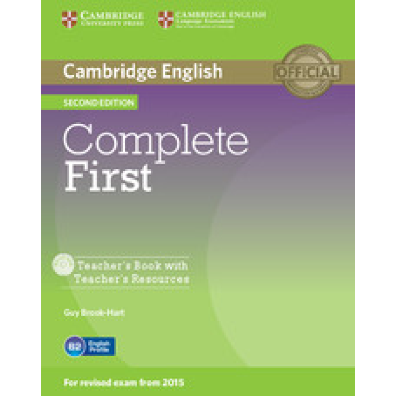 Complete First Second edition Teacher's Book with Teacher's Resources CD-ROM Complete First Second edition Teacher's Book with Teacher's Resources CD-ROM