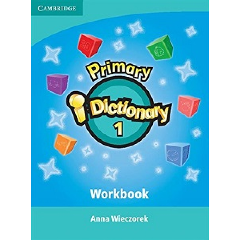 Primary i - Dictionary 1 High Beginner Workbook with CD-ROM Primary i - Dictionary 1 High Beginner Workbook with CD-ROM