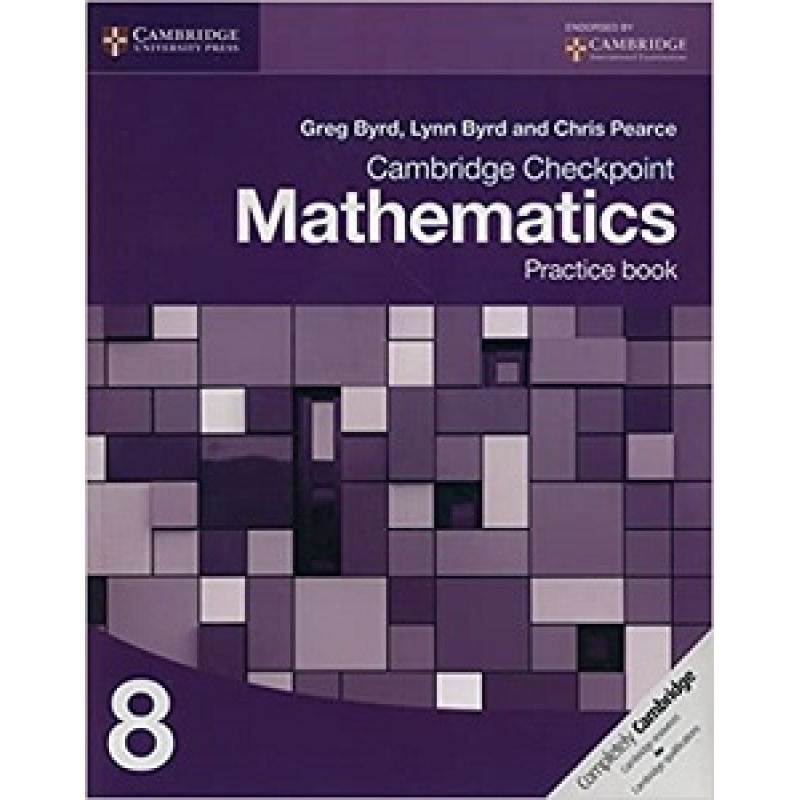 Cambridge Checkpoint Mathematics 8 Practice Book Cambridge Checkpoint Mathematics 8 Practice Book