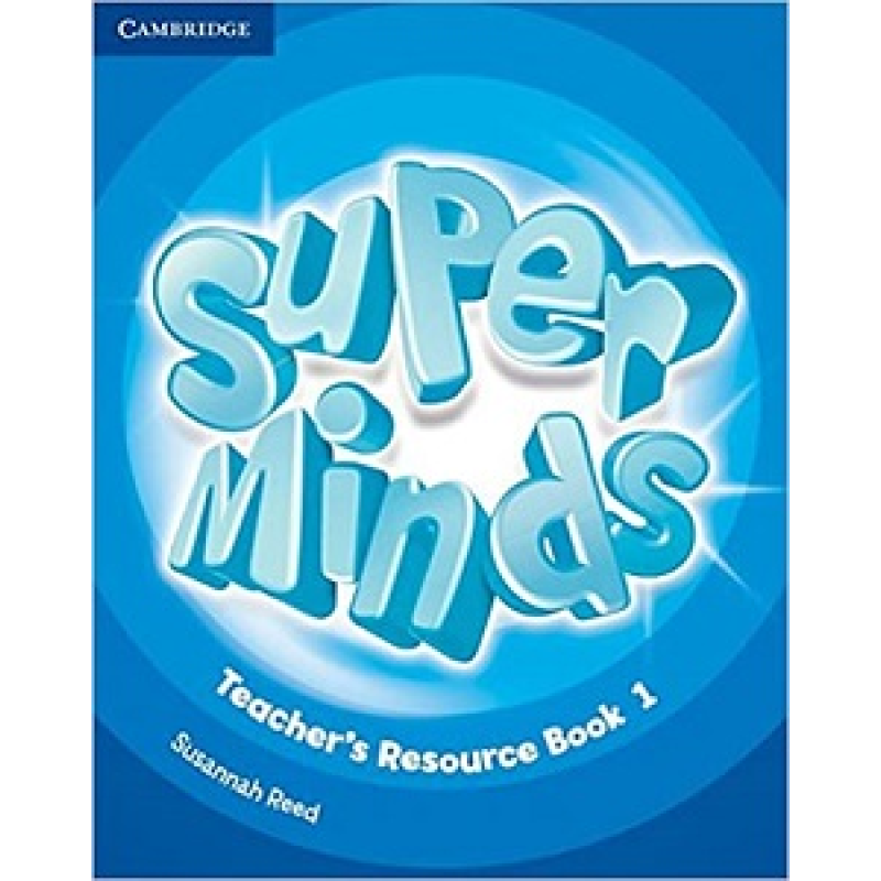 Super Minds 1 Teacher's Resource Book with Audio CD Super Minds 1 Teacher's Resource Book with Audio CD