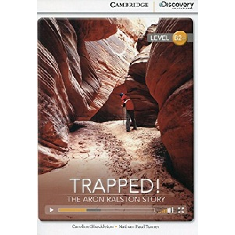 CDIR B2+ Trapped! The Aron Ralston Story (Book with Online Access) CDIR B2+ Trapped! The Aron Ralston Story (Book with Online Access)