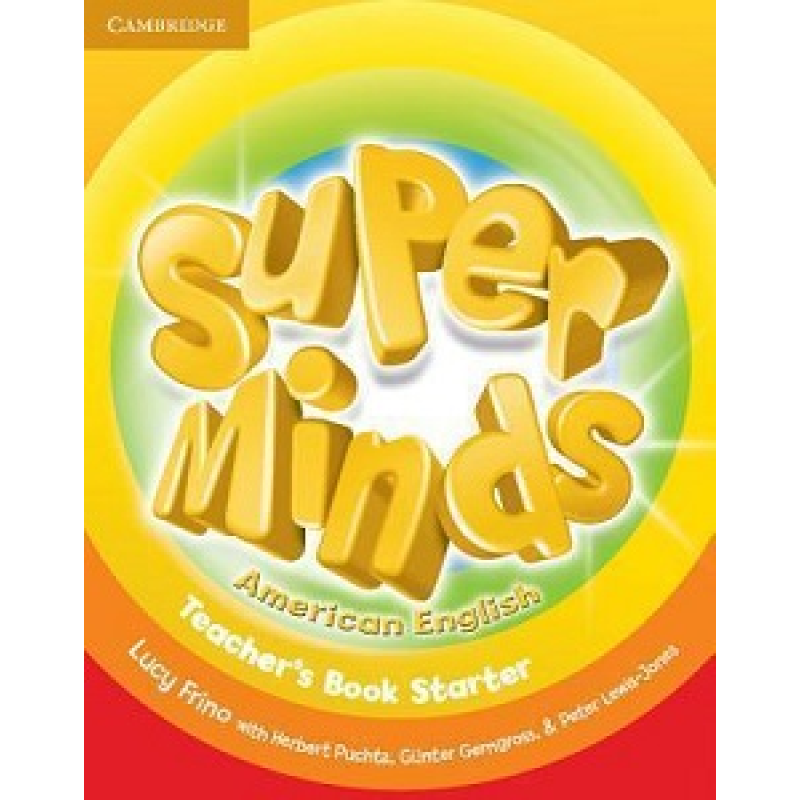 American Super Minds Starter Teacher's Book American Super Minds Starter Teacher's Book