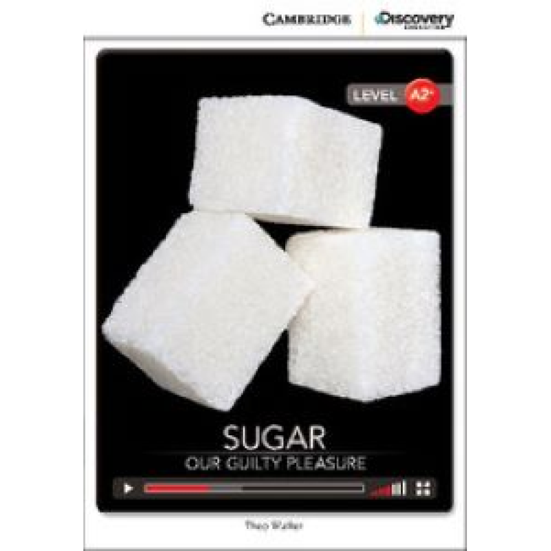 CDIR A2+ Sugar: Our Guilty Pleasure (Book with Online Access) CDIR A2+ Sugar: Our Guilty Pleasure (Book with Online Access)