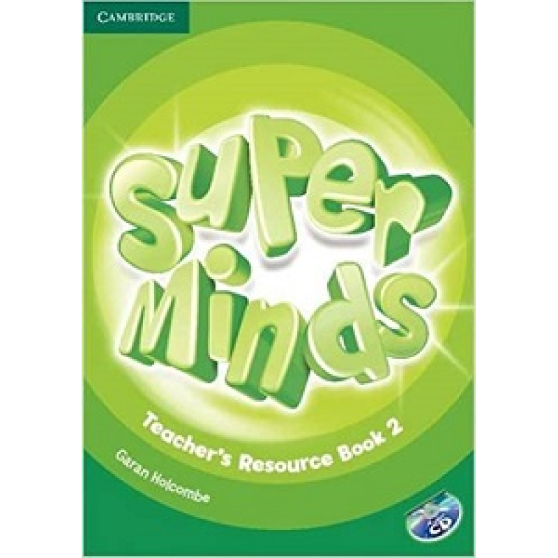Super Minds 2 Teacher's Resource Book with Audio CD Super Minds 2 Teacher's Resource Book with Audio CD