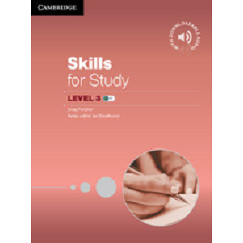 Skills for Study 3 Student's Book with Downloadable Audio Skills for Study 3 Student's Book with Downloadable Audio
