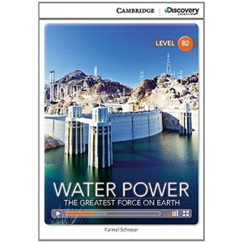 CDIR B2 Water Power: The Greatest Force on Earth (Book with Online Access) CDIR B2 Water Power: The Greatest Force on Earth (Book with Online Access)