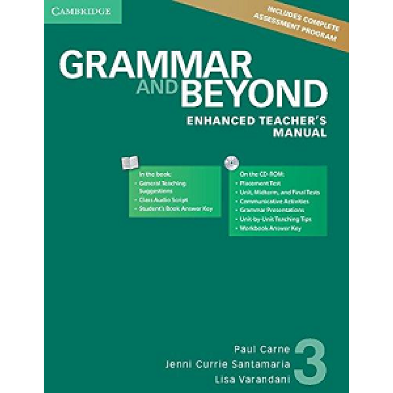 Grammar and Beyond Level 3 Enhanced Teacher's Manual with CD-ROM Grammar and Beyond Level 3 Enhanced Teacher's Manual with CD-ROM