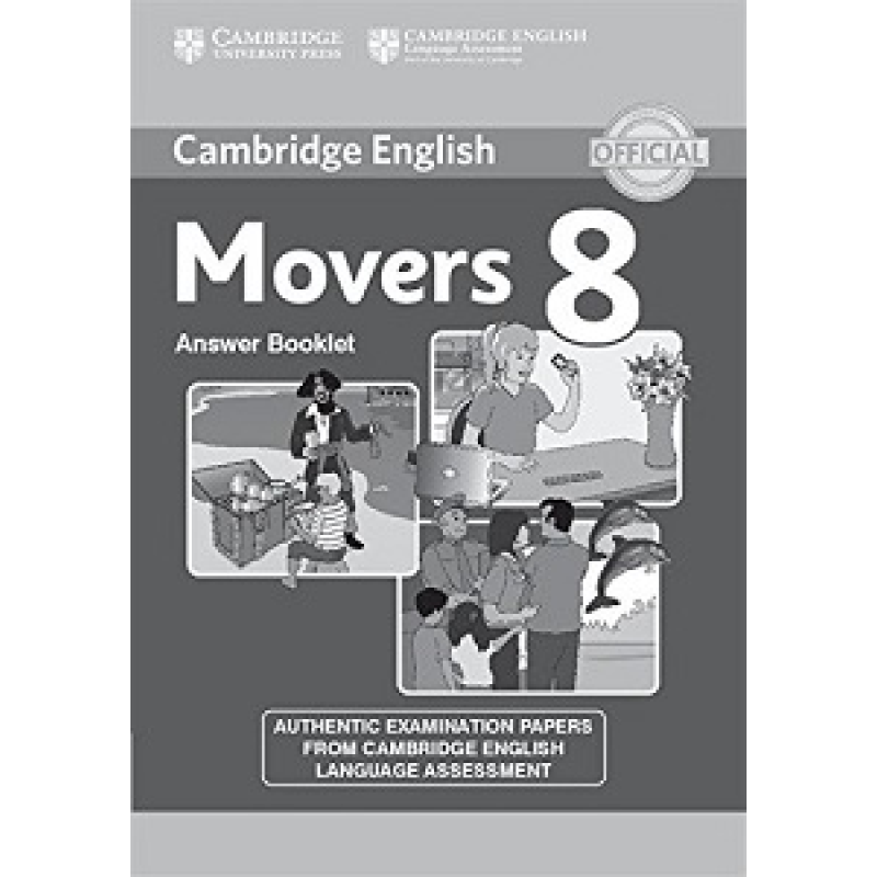 Cambridge YLE Tests 8 Movers Answer Booklet Cambridge YLE Tests 8 Movers Answer Booklet