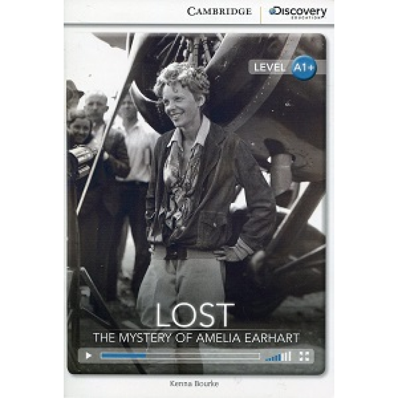 CDIR A1+ Lost: The Mystery of Amelia Earhart (Book with Online Access) CDIR A1+ Lost: The Mystery of Amelia Earhart (Book with Online Access)