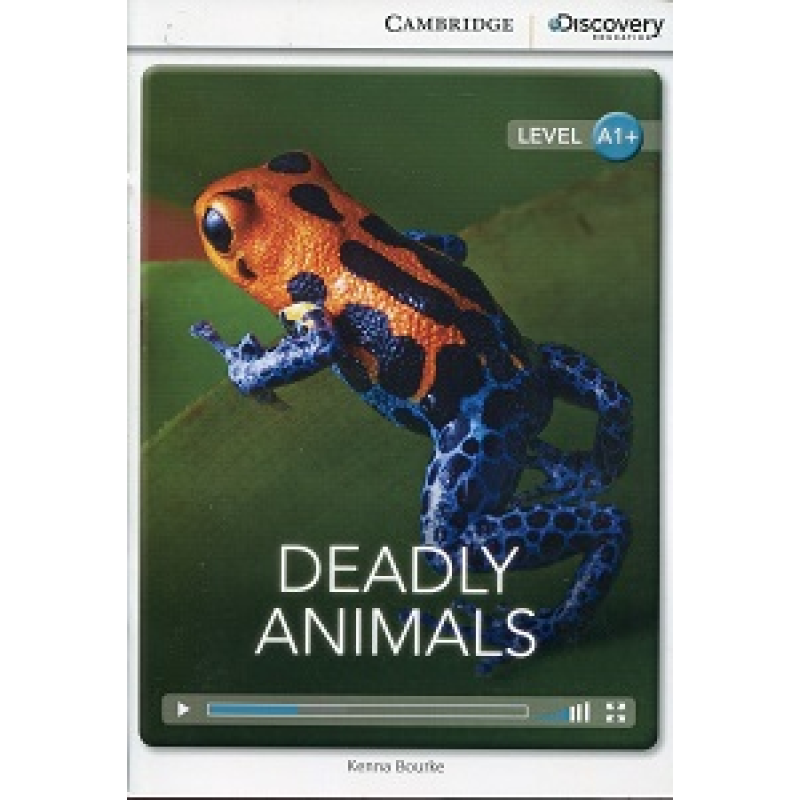 CDIR A1+ Deadly Animals (Book with Online Access) CDIR A1+ Deadly Animals (Book with Online Access)