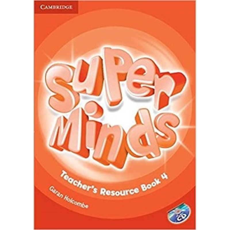 Super Minds 4 Teacher's Resource Book with Audio CD Super Minds 4 Teacher's Resource Book with Audio CD