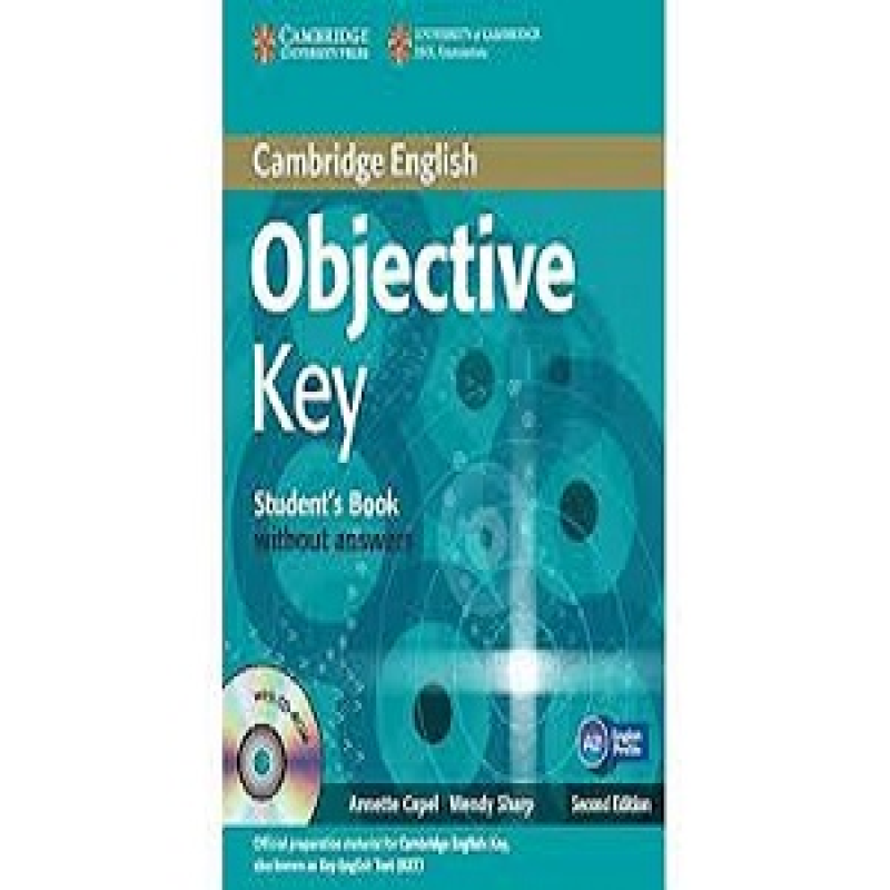 Objective Key 2nd Ed For Schools Pack without answers (SB with CD-ROM and Practice Test Booklet) Objective Key 2nd Ed For Schools Pack without answers (SB with CD-ROM and Practice Test Booklet)