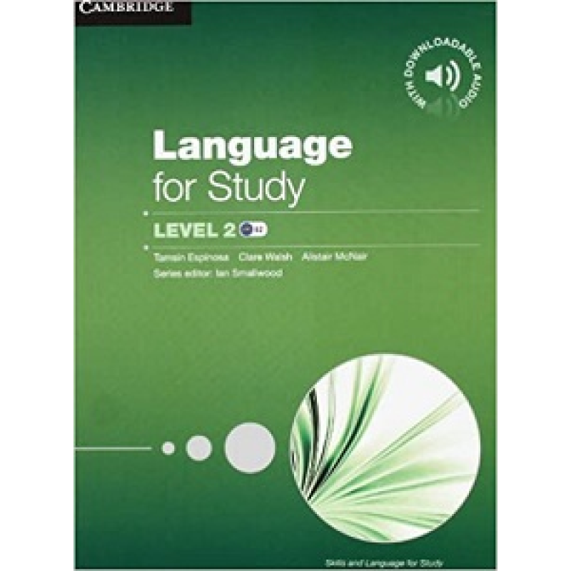 Language for Study 2 B2 Student's Book with Downloadable Audio Language for Study 2 B2 Student's Book with Downloadable Audio