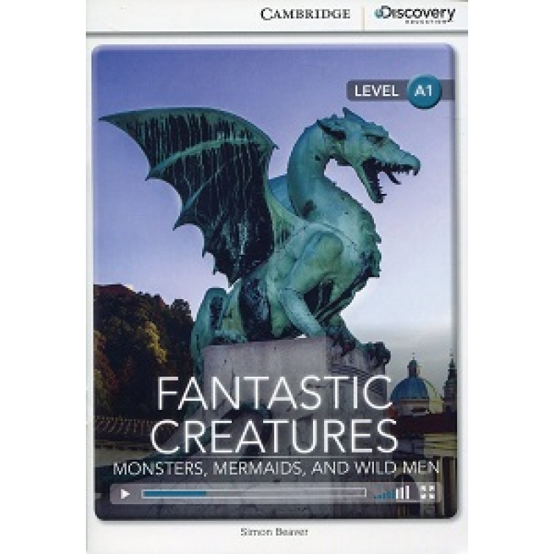 CDIR A1 Fantastic Creatures: Monsters, Mermaids, and Wild Men (Book with Online Access) CDIR A1 Fantastic Creatures: Monsters, Mermaids, and Wild Men (Book with Online Access)