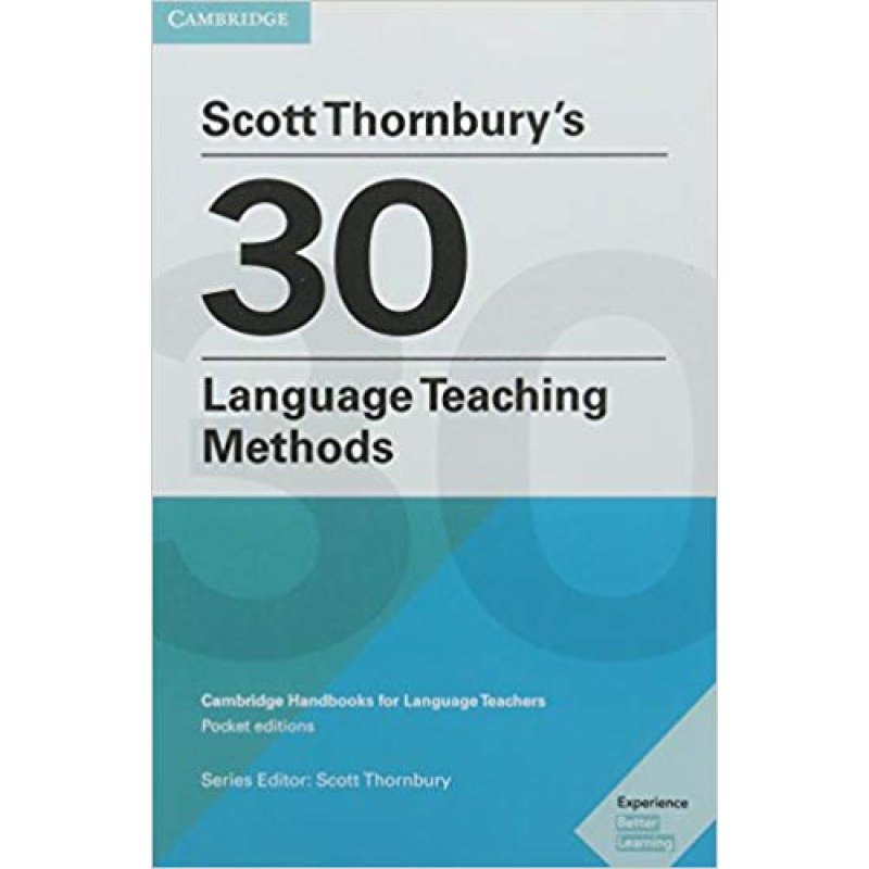 Scott Thornbury's 30 Language Teaching Methods Scott Thornbury's 30 Language Teaching Methods