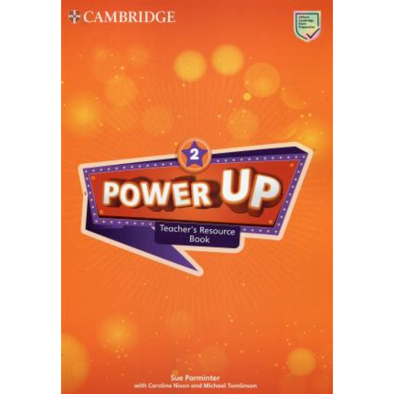 Power Up Level 2 Teacher's Resource Book with Online Audio Power Up Level 2 Teacher's Resource Book with Online Audio