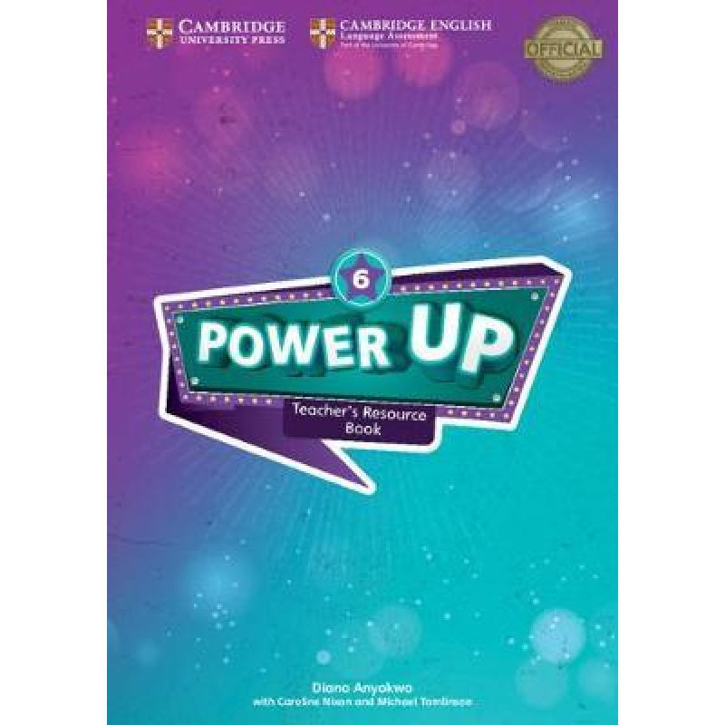 Power Up Level 6 Teacher's Resource Book with Online Audio Power Up Level 6 Teacher's Resource Book with Online Audio