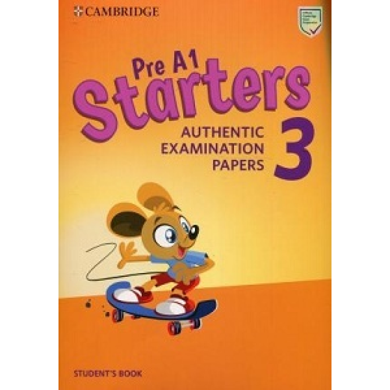 Cambridge English Starters 3 for Revised Exam from 2018 SB Cambridge English Starters 3 for Revised Exam from 2018 SB