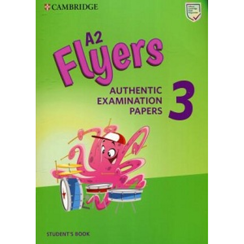 Cambridge English Flyers 3 for Revised Exam from 2018 SB Cambridge English Flyers 3 for Revised Exam from 2018 SB