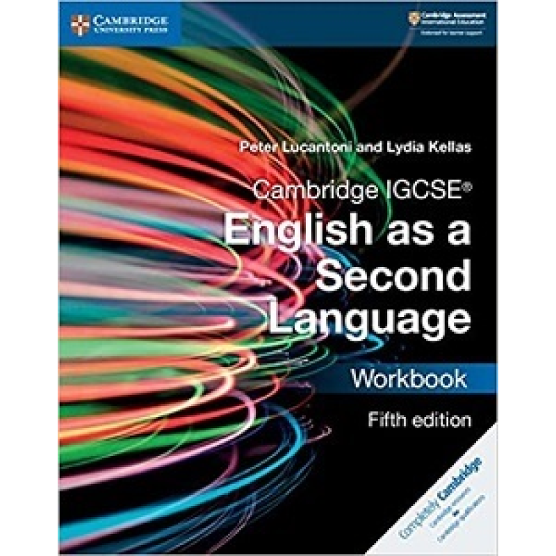 Cambridge IGCSE English as a Second Language 5th Edition Workbook Cambridge IGCSE English as a Second Language 5th Edition Workbook