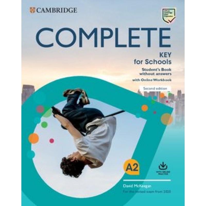 Complete Key for Schools 2 Ed Student's Book without Answers with Online Workbook Complete Key for Schools 2 Ed Student's Book without Answers with Online Workbook