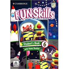 Fun Skills Level 6 SB with Home Booklet and Downloadable Audio