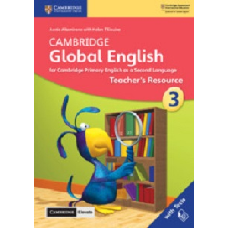 Cambridge Global English 3 Teacher's Resource with Cambridge Elevate Cambridge Global English 3 Teacher's Resource with Cambridge Elevate