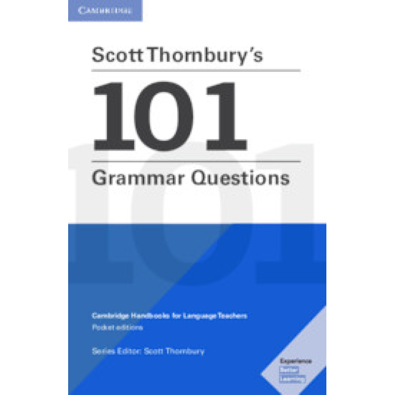 Scott Thornbury's 101 Grammar Questions Scott Thornbury's 101 Grammar Questions